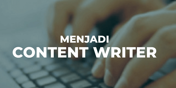 Menjadi Content Writer